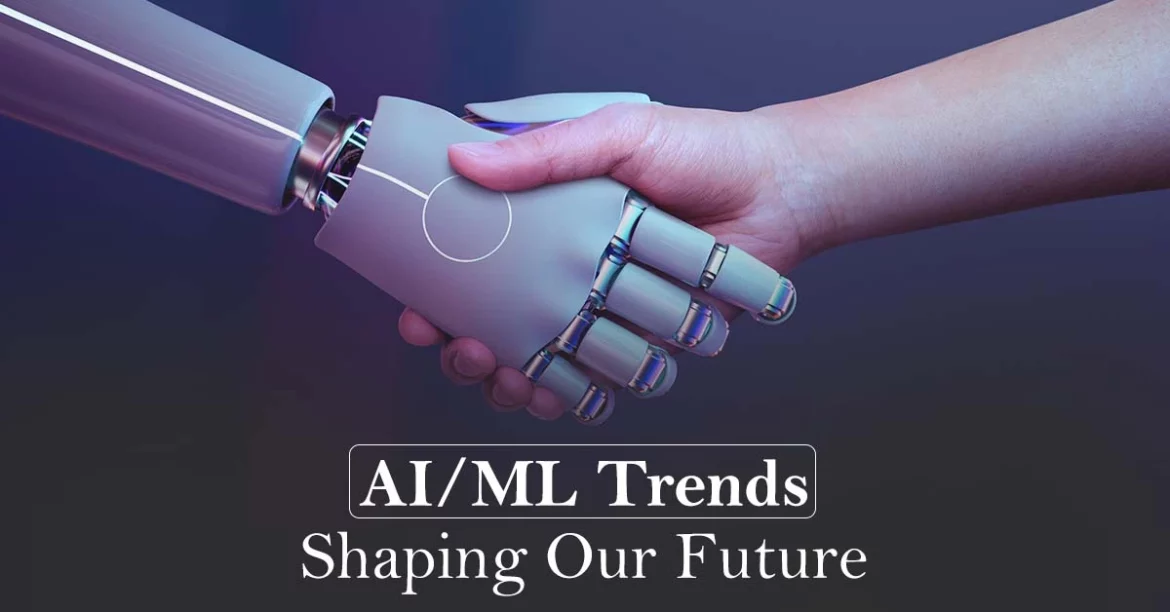 AI ML Trends That are Shaping Our Future